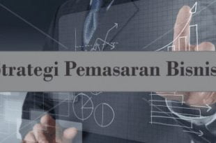 Apa itu Strategi Pemasaran Bisnis