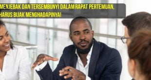 5 Perangkap Tersembunyi Dalam Rapat