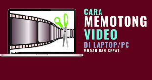 Memotong Video di Laptop