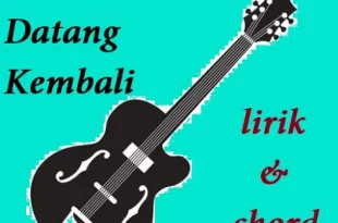 andaikan kau datang kembali lirik 0
