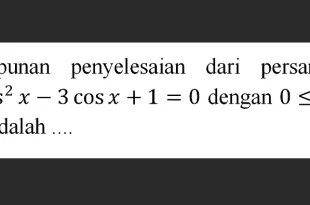 himpunan penyelesaian dari 0