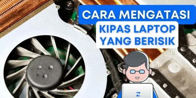 kipas laptop berisik 0