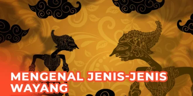ada berapa jenis wayang berdasarkan bahan pembuatannya 0