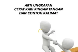 arti ungkapan cepat kaki ringan tangan 0