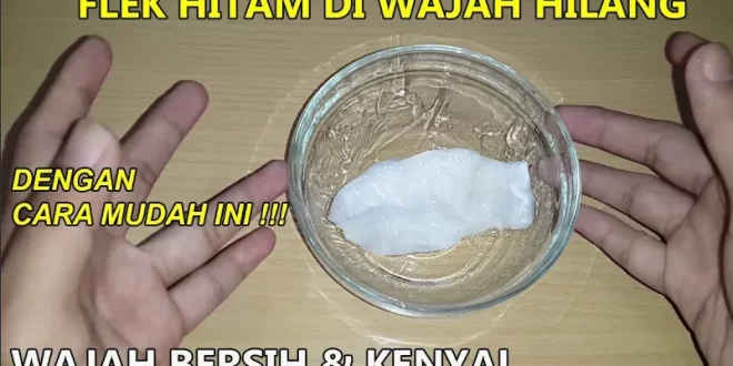 cara menghilangkan flek hitam dalam 1 jam 0