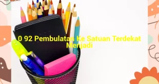 featured image 0 92 pembulatan ke satuan terdekat menjadi 0