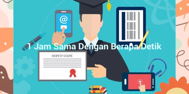 featured image 1 jam sama dengan berapa detik 0