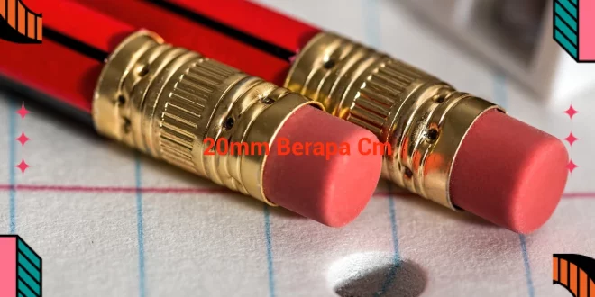 featured image 20mm berapa cm 0