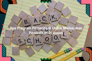 featured image apa program pemerintah untuk memajukan pendidikan di asean 0
