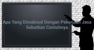featured image apa yang dimaksud dengan pekerjaan jasa sebutkan contohnya 0