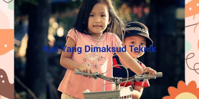 featured image apa yang dimaksud teknik 0