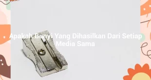featured image apakah bunyi yang dihasilkan dari setiap media sama 0