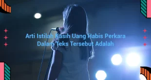 featured image arti istilah kasih uang habis perkara dalam teks tersebut adalah 0