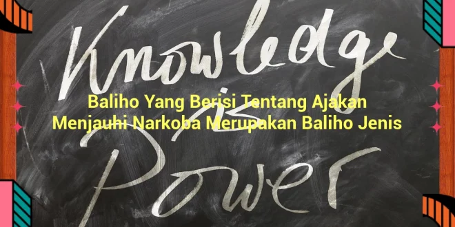 featured image baliho yang berisi tentang ajakan menjauhi narkoba merupakan baliho jenis 0
