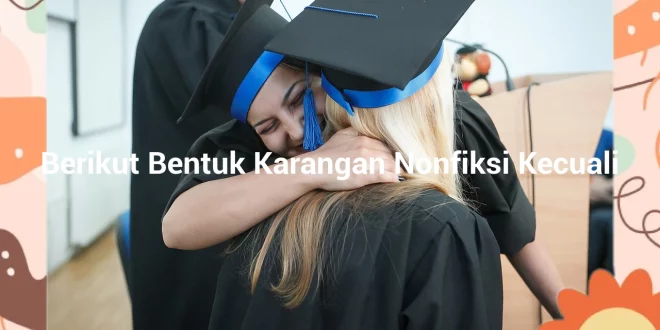 featured image berikut bentuk karangan nonfiksi kecuali 0
