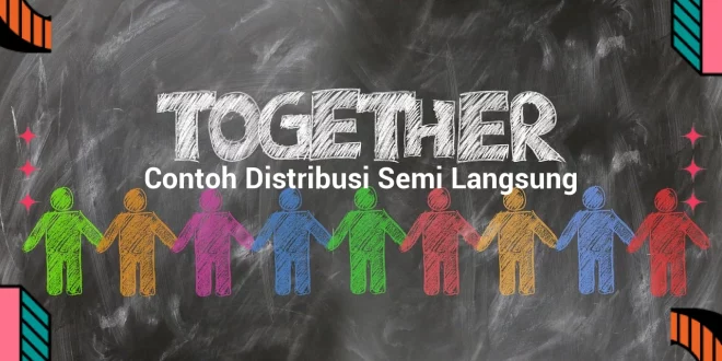 featured image contoh distribusi semi langsung 0