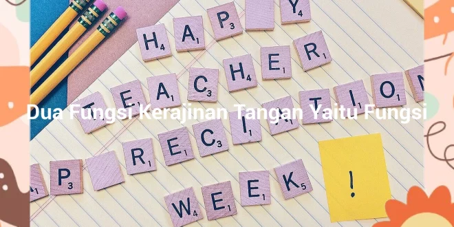 featured image dua fungsi kerajinan tangan yaitu fungsi 0