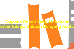 featured image gagasan pokok yang mendasari terbentuknya sebuah dongeng adalah 0