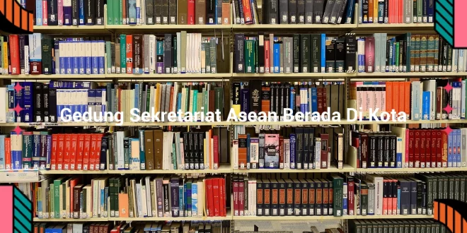 featured image gedung sekretariat asean berada di kota 0