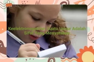 featured image keelektronegatifan suatu unsur adalah sifat yang menyatakan 0