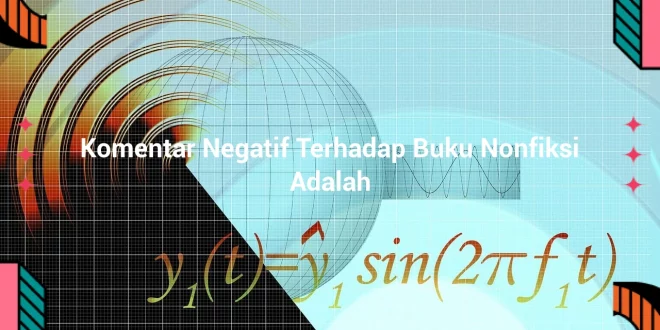 featured image komentar negatif terhadap buku nonfiksi adalah 0