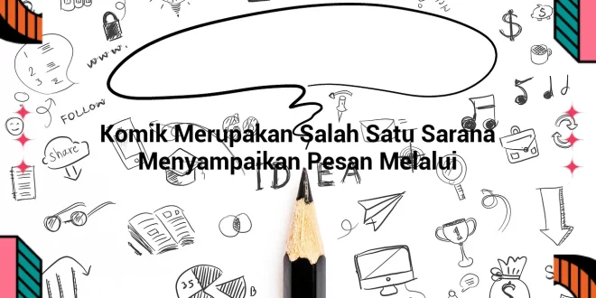 featured image komik merupakan salah satu sarana menyampaikan pesan melalui 0