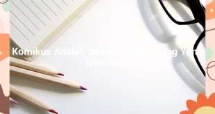 featured image komikus adalah sebutan bagi orang yang membuat 0