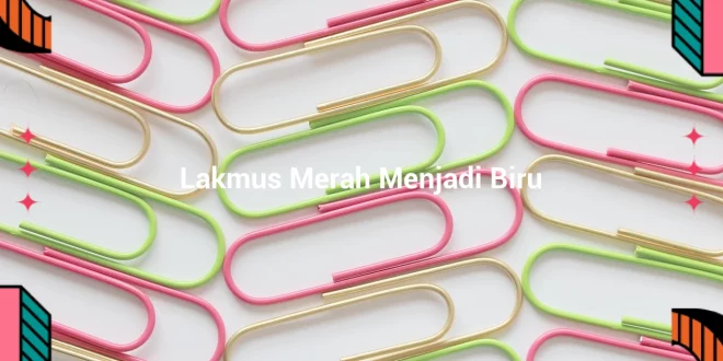 featured image lakmus merah menjadi biru 0