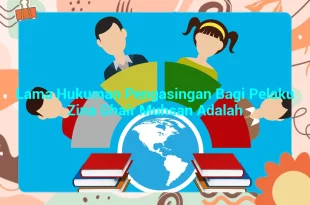 featured image lama hukuman pengasingan bagi pelaku zina ghair muhsan adalah 0