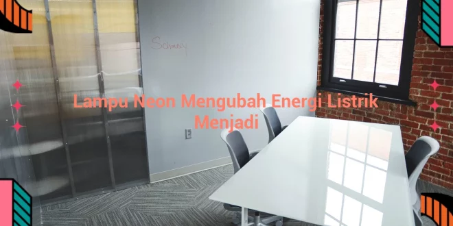 featured image lampu neon mengubah energi listrik menjadi 0