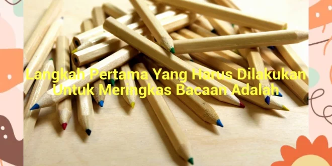 featured image langkah pertama yang harus dilakukan untuk meringkas bacaan adalah 0
