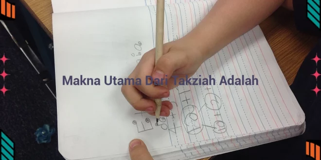 featured image makna utama dari takziah adalah 0