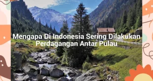 featured image mengapa di indonesia sering dilakukan perdagangan antar pulau 0