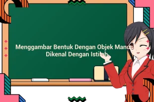 featured image menggambar bentuk dengan objek manusia dikenal dengan istilah 0