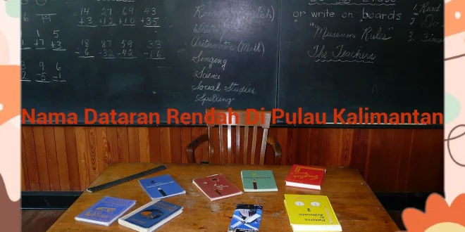 featured image nama dataran rendah di pulau kalimantan 0