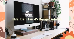 featured image nilai dari tan 45 derajat adalah 0