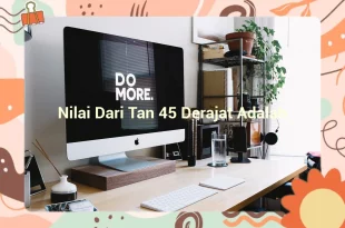 featured image nilai dari tan 45 derajat adalah 0