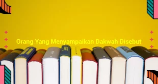 featured image orang yang menyampaikan dakwah disebut 0