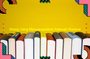 featured image orang yang menyampaikan dakwah disebut 0