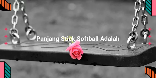 featured image panjang stick softball adalah 0