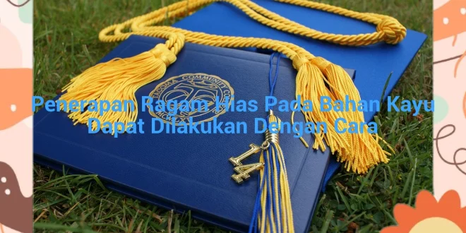 featured image penerapan ragam hias pada bahan kayu dapat dilakukan dengan cara 0