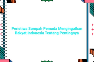 featured image peristiwa sumpah pemuda mengingatkan rakyat indonesia tentang pentingnya 0
