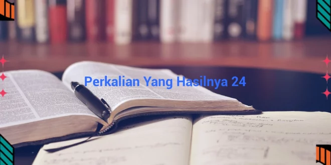 featured image perkalian yang hasilnya 24 0