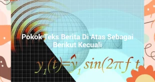 featured image pokok teks berita di atas sebagai berikut kecuali 0
