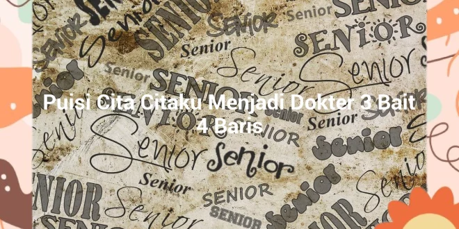 featured image puisi cita citaku menjadi dokter 3 bait 4 baris 0