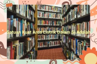 featured image satuan kuat arus listrik dalam si adalah 0