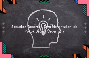 featured image sebutkan beberapa cara menentukan ide pokok secara sederhana 0