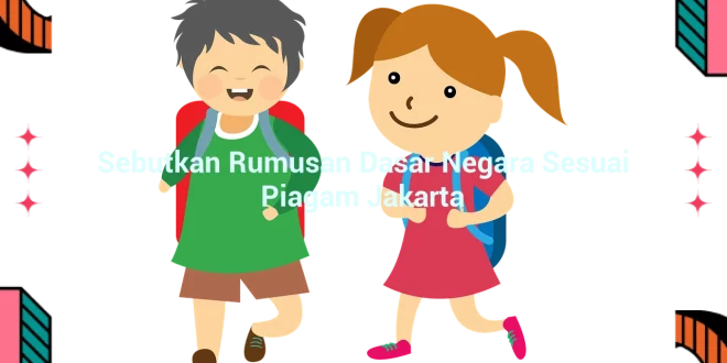 featured image sebutkan rumusan dasar negara sesuai piagam jakarta 0