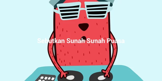 featured image sebutkan sunah sunah puasa 0