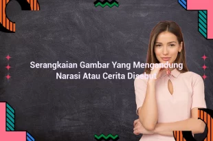 featured image serangkaian gambar yang mengandung narasi atau cerita disebut 0